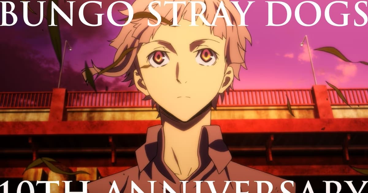 Bungo Stray Dogs Celebrates Its 10th Anniversary: Special Video Released for the Legendary Series