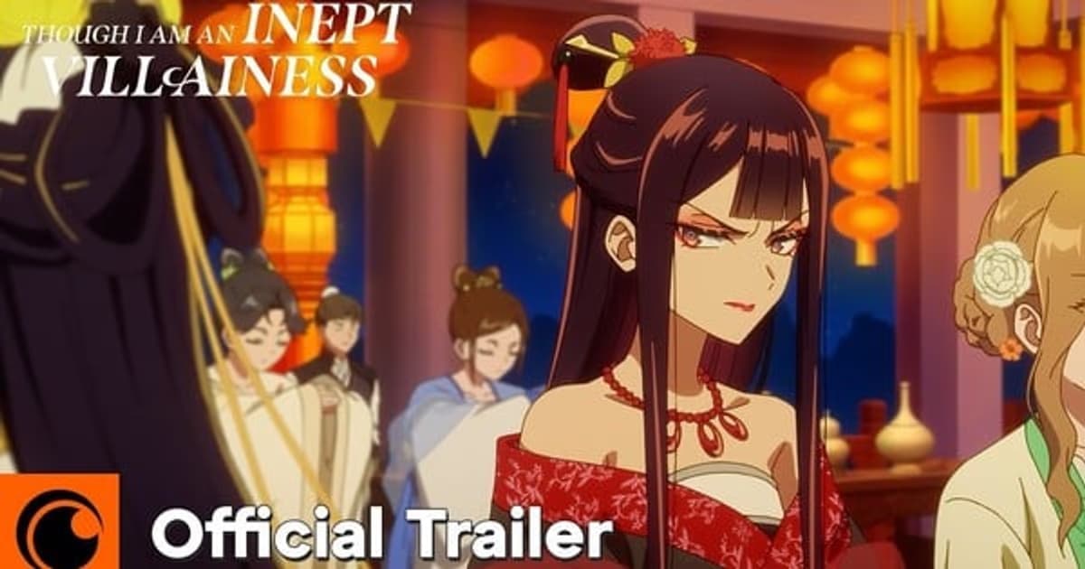 Crunchyroll Announces July Premiere for Though I Am an Inept Villainess Anime