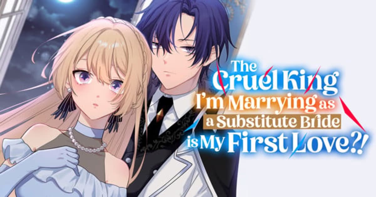 Manga UP! Global Announces New Romance Series: "The Cruel King I'm Marrying as a Substitute Bride is My First Love?!"