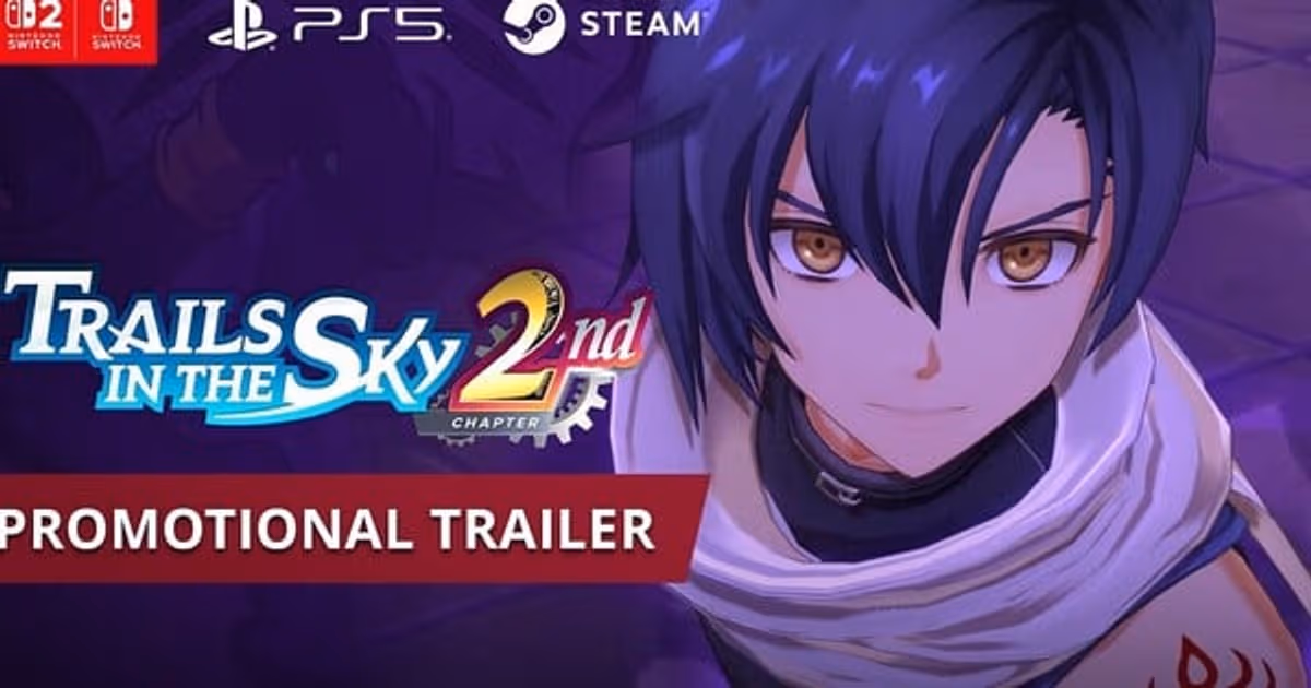 English Trailer Released for Trails in the Sky 2nd Chapter Remake, Launching September 17